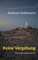 Andreas Heßelmann: Keine Vergebung 