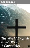 Anonymous: The World English Bible (WEB): 1 Chronicles 