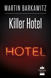 Killer Hotel - SoKo Hamburg 20 - Ein Heike Stein Krimi