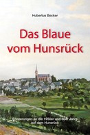 Hubertus Becker: Das Blaue vom Hunsrück ★★★★★