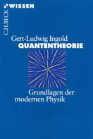 Gert-Ludwig Ingold: Quantentheorie 