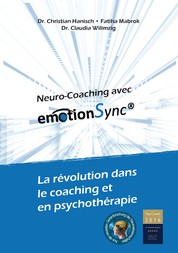 Neuro-Coaching avec emotionSync® - La révolution dans le coaching et en psychothérapie