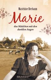 Marie - das Mädchen mit den dunklen Augen - Roman