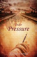 Kaiden Emerald: Under Pressure 