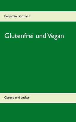 Glutenfrei und Vegan