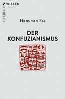 Hans Ess: Der Konfuzianismus 