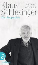 Klaus Schlesinger - Die Biographie