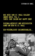 Stephan de Vogel: Das Herz von St. Pauli schlägt immer noch, Teil 2 