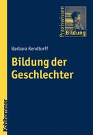 Barbara Rendtorff: Bildung der Geschlechter 