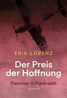 Erik Lorenz: Der Preis der Hoffnung, Teil 2 