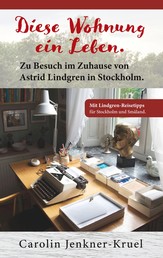 Diese Wohnung ein Leben - Zu Besuch im Zuhause von Astrid Lindgren in Stockholm