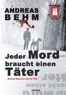 Andreas Behm: Hamburg - Deine Morde. Jeder Mord braucht einen Täter ★★★★