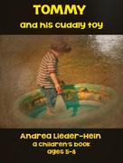 Andrea Lieder-Hein: Tommy and his cuddly toy 
