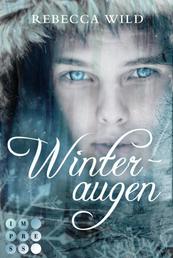 Winteraugen (North & Rae 1) - Märchenhafter Fantasy-Liebesroman