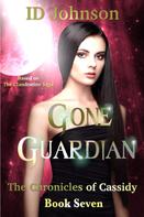 ID Johnson: Gone Guardian: The Chronicles of Cassidy Book 7 