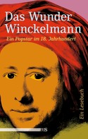 Joachim Bartholomae: Das Wunder Winckelmann 