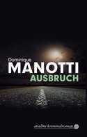 Dominique Manotti: Ausbruch ★★★★
