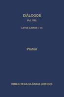 Platon: Diálogos VIII. Leyes (Libros I-VI) 