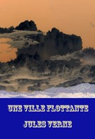 Jules Verne: Une Ville Flottante 