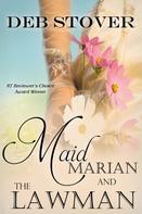 Deb Stover: Maid Marian and the Lawman ★★★★★