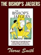 Thorne Smith: The Bishop's Jaegers 