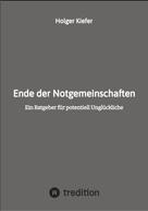 Holger Kiefer: Ende der Notgemeinschaften 