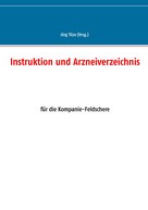 Jörg Titze: Instruktion und Arzneiverzeichnis 