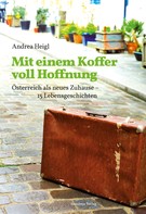 Andrea Heigl: Mit einem Koffer voll Hoffnung ★★★★