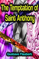 Gustave Flaubert: The Temptation of Saint Anthony 