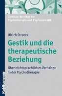 Ulrich Streeck: Gestik und die therapeutische Beziehung ★★★★★