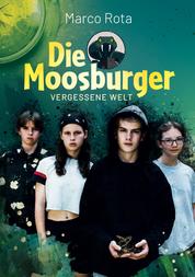 Die Moosburger - Vergessene Welt