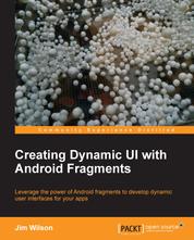 Creating Dynamic UI with Android Fragments - Make your Android apps a superior, silky-smooth experience for the end-user with this comprehensive guide to creating a dynamic and multi-pane UI. Everything you need to know in one handy volume.