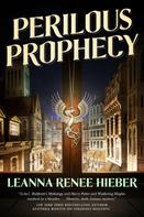 Leanna Renee Hieber: Perilous Prophecy 