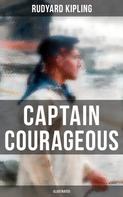 Rudyard Kipling: Captain Courageous (Illustrated) 