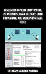 Evaluation of Some SMTP Testing, SSL Checkers, Email Delivery, Email Forwarding and WP Email Tools - Evaluation of Some SMTP Testing, SSL Checkers, Email Delivery, Email Forwarding and WordPress Email Tools