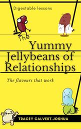 The Yummy Jellybeans of Relationships - The Flavours that Work
