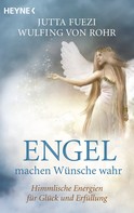 Jutta Fuezi: Engel machen Wünsche wahr ★★★★