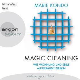 Magic Cleaning - Wie Wohnung und Seele aufgeräumt bleiben, Band 2 (Ungekürzte Lesung)