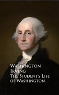 Washington Irving: The Student's Life of Washington 