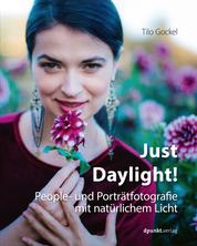 Just Daylight! - People- und Porträtfotografie mit natürlichem Licht