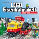 Holger Matthes: LEGO®-Eisenbahnwelt 