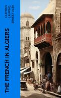 Ernest Alby: The French in Algiers 