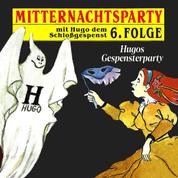 Mitternachtsparty, Folge 6: Hugos Gespensterparty