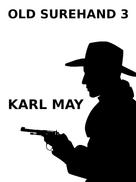 Karl May: Old Surehand 3 