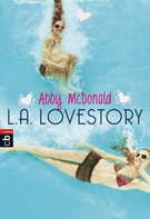 Abby McDonald: L.A. Lovestory ★★★