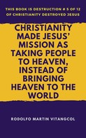 Rodolfo Martin Vitangcol: Christianity Made Jesus’ Mission as Taking People to Heaven, Instead of Bringing Heaven to the World 