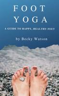 Becky Watson: Foot Yoga 