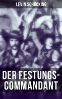 Levin Schücking: Der Festungs-Commandant ★★★★