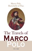 Marco Polo: The Travels of Marco Polo (Vol. 1&2) 