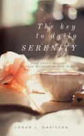Logan J. Davisson: The Key To Daily Serenity ★★★★★